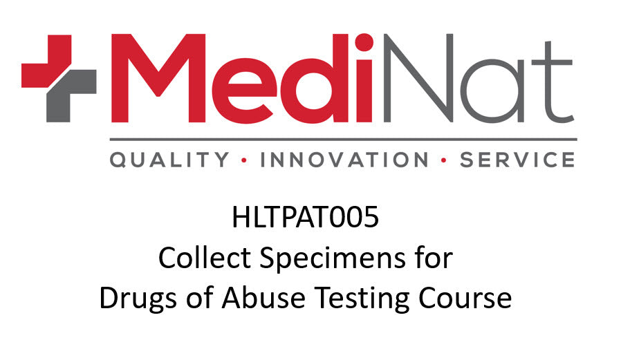 Recertification for HLTPAT005 Collect specimens for drugs of abuse testing Online training course