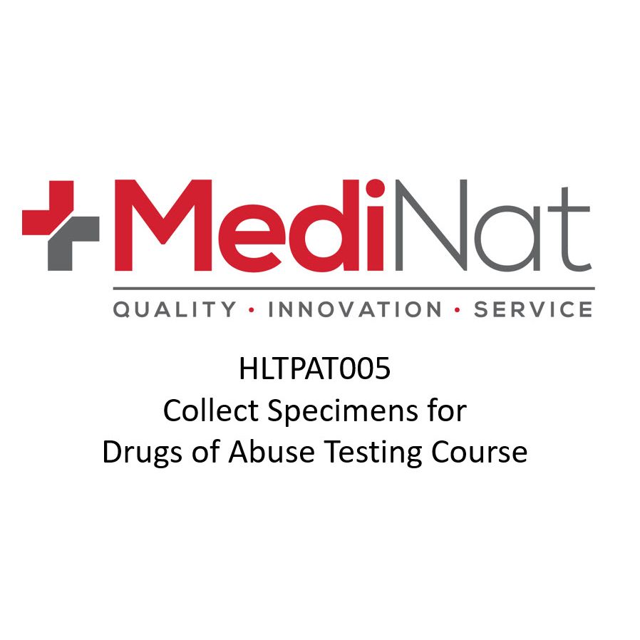 Recertification for HLTPAT005 Collect specimens for drugs of abuse testing Online training course